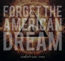 Forget the American Dream